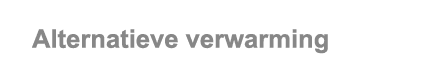 Alternatieve verwarming